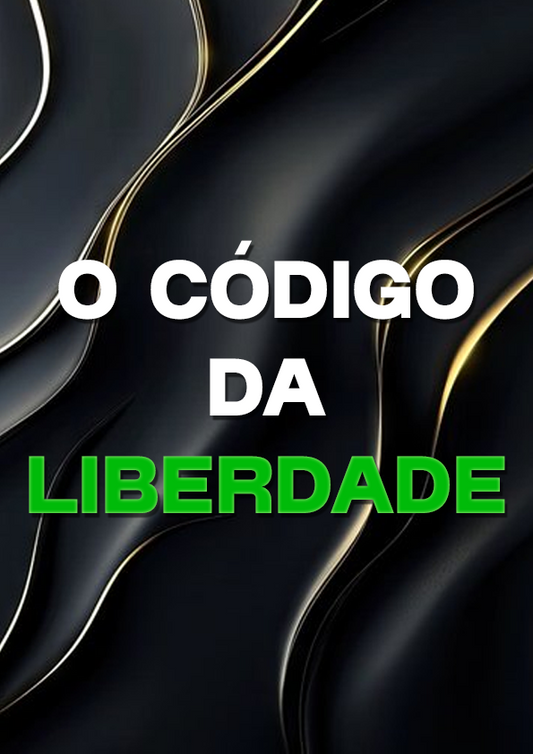 O Código da Liberdade - Guia Exclusivo